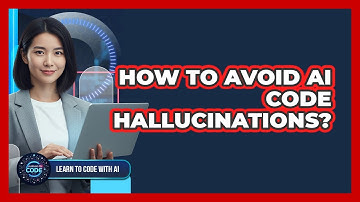 How To Avoid AI Code Hallucinations?