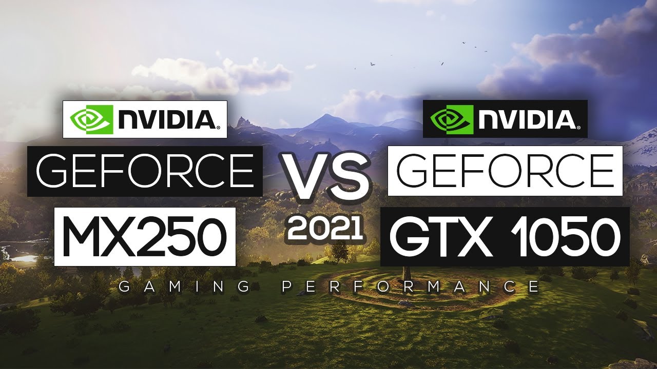 historie Selv tak Grape NVIDIA Geforce MX250 VS NVIDIA Geforce GTX 1050 2021! - YouTube