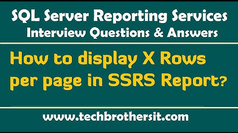 How to display X Rows per page in SSRS Report -SSRS Interview Questions and Answers