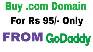 Buy .com Domain For Rs 95 - How To Get .com Domain For Rs 95 For 1 Year