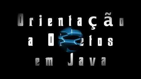 Java - Aula 05 - Programação Orientada a Objetos