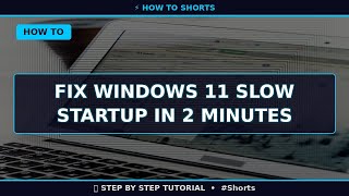 🔥 Fix Windows 11 Slow Startup in 2 Minutes (2025) | 60 Sec Guide #Shorts