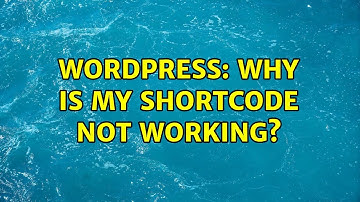 Wordpress: Why is my shortcode not working?