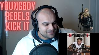 YoungBoy- Rebels Kick It Reaction - FIRST LISTEN