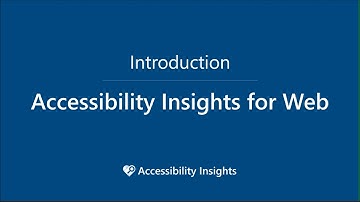 Introduction to Accessibility Insights for Web