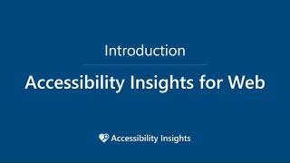Introduction to Accessibility Insights for Web