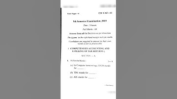 B.com(5 sem) computerised accounting and e-filing of tax returns(2023 year) exam paper