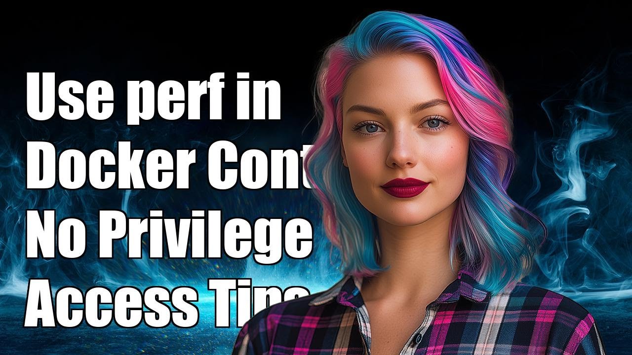 How to Use perf in Docker Containers Without --privileged Access - YouTube