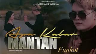 Apa kabar mantan funkot By Abdullah zahreza viral