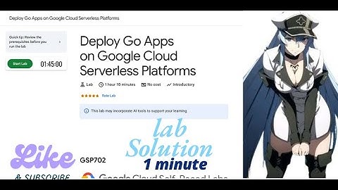 Deploy Go Apps on Google Cloud Serverless Platforms  || GSP702 || Qwiklabs Arcade 2025.