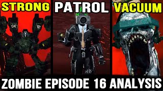 The Time Patrol Has Arrived Skibidi Toilet Zombie Universe 16 Ysis All Secrets & Easter Eggs