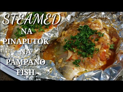 COOKING 101 : THE BEST STEAMED NA PINAPUTOK NA PAMPANO FISH /FILIPINO ...