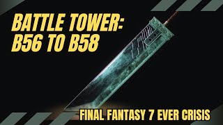 We need more Hit Points - Battle Tower B56 to B58 [Final Fantasy 7 Ever Crisis]