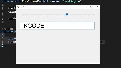 C# Windows Form TrackBar Kullanımı ( Font Boyutu Değiştirme)