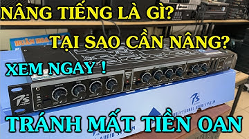 Nâng tiếng là gì ? Tại sao cần nâng tiếng? Ae tham khảo