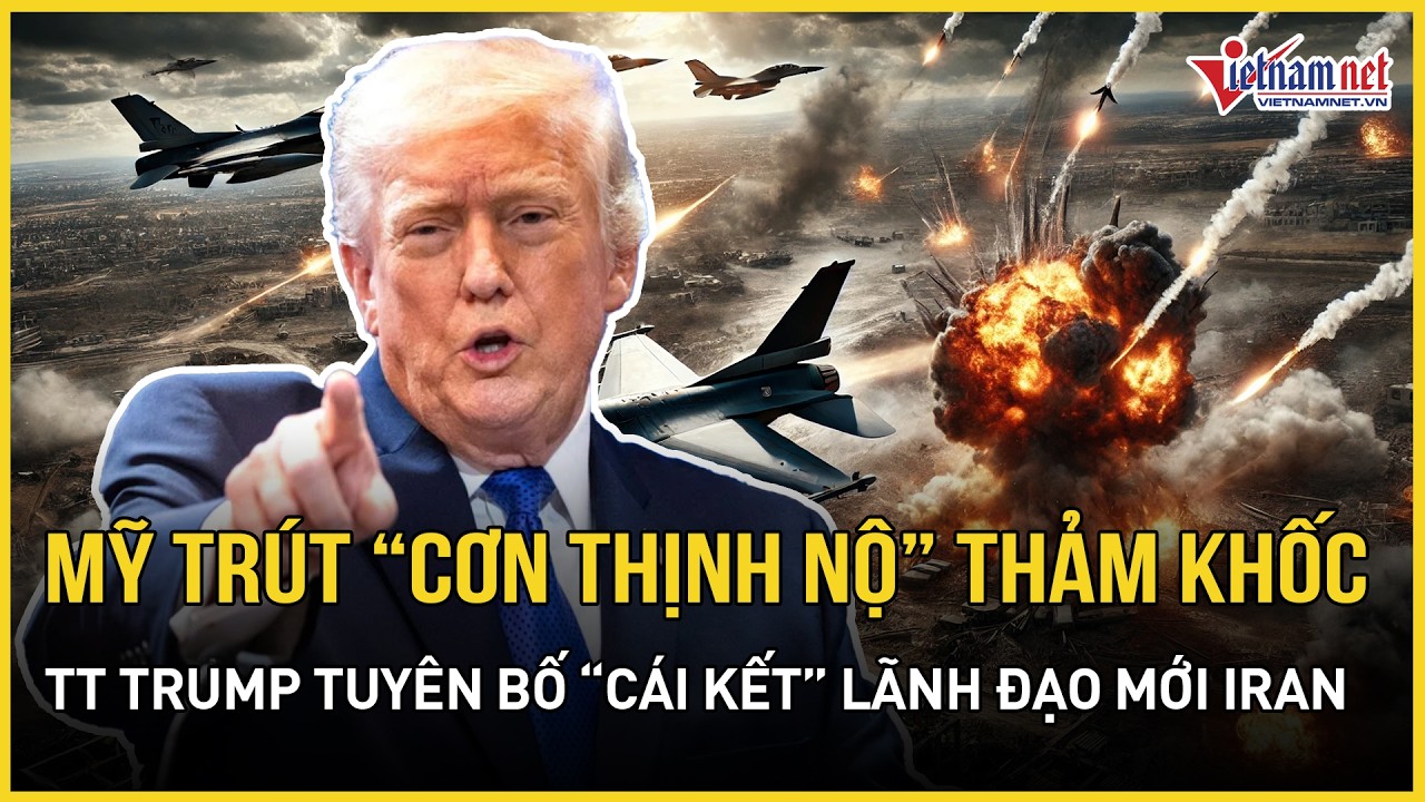 ĐẪM MÁU 4/3: Mỹ trút “cơn thịnh nộ” vô cùng thảm khốc, TT Trump tuyên bố “cái kết” lãnh đạo mới Iran