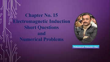 Short Questions and Numerical Problems Chapter 15: Electromagnetic Induction (F.Sc Physics Part-1)