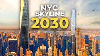 How New York's Skyline Will Change by 2030! New Skyscrapers Will Radically Change the Skyline PART 2