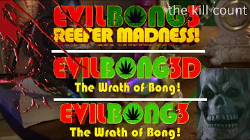 Evil Bong 3: Reefer Madness (2011) Kill Count