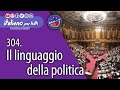 304. Il linguaggio della politica