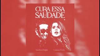 Anselmo Ralph Feat. Lauana Prado – Cura Essa Saudade