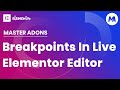 Custom Breakpoints in Live Elementor Editor
