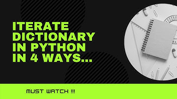 How to iterate or loop through dictionary keys and values in python in 4 different ways.