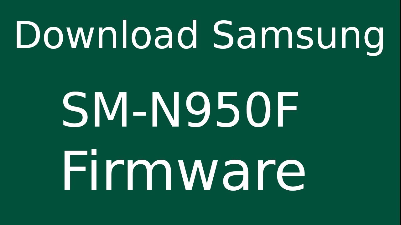 How To Download Samsung GALAXY Note8 SM-N950F Stock Firmware (Flash File) For Update Android Device