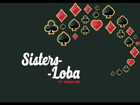Sisters_Loba - AssArt (აზარტი) FT pokerpro