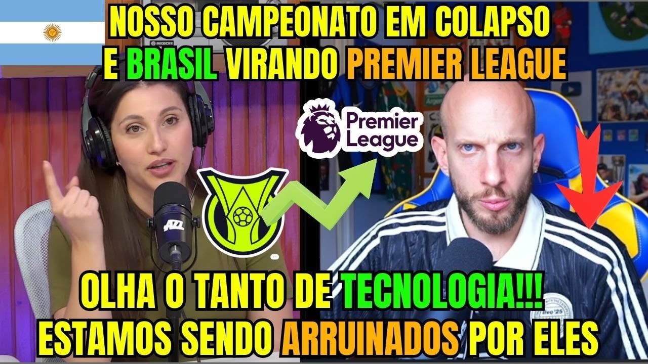 ARGENTINOS ENLOUQUECEM COM O INÍCIO DO BRASILEIRÃO E A TECNOLOGIA QUE ESTÁ HUMILHANDO A ARGENTINA!!