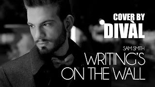 Writings On The Wall sam Smith Cover  From Spectre  Divl