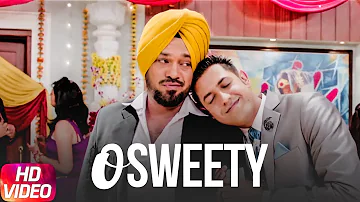 O Sweety (Full Video) | Carry On Jatta | Gippy Grewal | Latest Punjabi Song 2018 | Speed Records