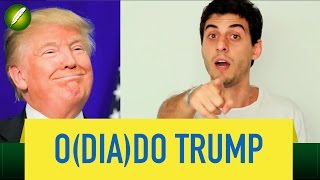 O(dia)do Trump - Fabio Brazza
