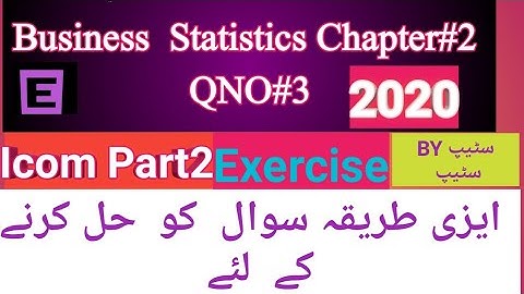 B.Statics chapter2 QNo3 Icom part2 2020