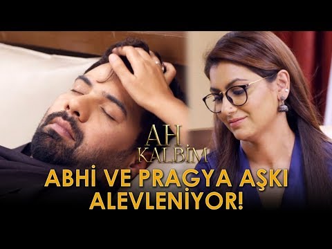 ABHİ VE PRAGYA AŞKI ALEVLENİYOR! (Ah Kalbim 312-313.Bölüm Özeti)