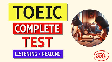 TOEIC Listening & Reading Practice Test 2024 (Full Test with Answers!)