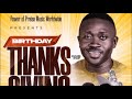 BIRTHDAY THANKSGIVING FOR ALL JULY CELEBRANTS BIRTHDAY THANKSGIVING FOR ALL JULY CELEBRANTS