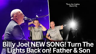 Video thumbnail of "Billy Joel Reaction - Turn The Lights Back On Song Reaction!  Father & Son! First Time Hearing!"