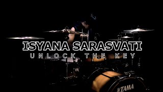 ISYANA SARASVATI - UNLOCK THE KEY (Drum Cover) By Gema Manggala