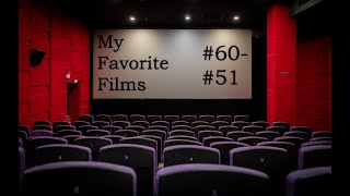 My Favorite Films V (#60-#51)