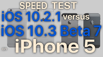 iPhone 5 : iOS 10.3 Beta 7 / Public Beta 7 vs iOS 10.2.1 Speed Test Build # 14E5277a