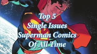 Top 5 single issue Superman comics
