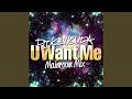 U Want Me(Mainroom Mix)