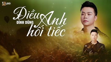 LYRICS VIDEO || ĐIỀU ANH HỐI TIẾC - ĐÌNH DŨNG