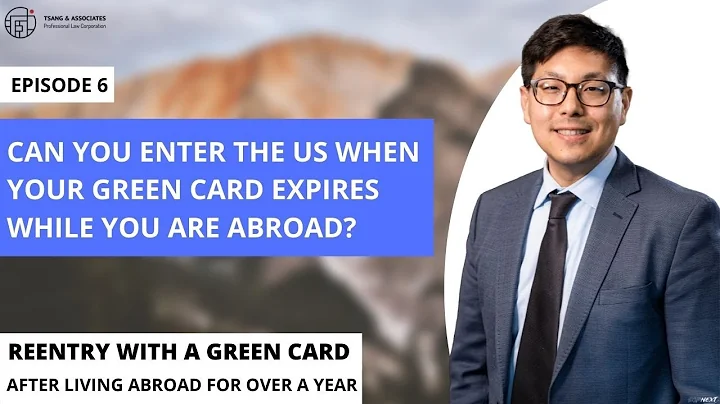 When Your Green Card Expires While You Are Abroad: Can you Still Return to the US? - DayDayNews