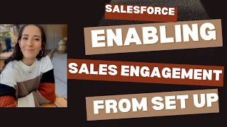 Salesforce Sales Engagement - Turn On Sales Engagement from Setup