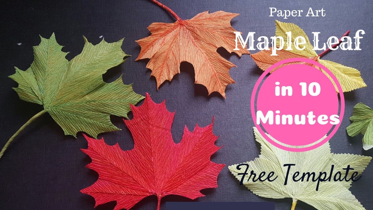 Diy Maple Leaf How To Make Paper Leaf From Crepe Paper Easy And Realistic Youtube