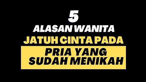 5 Alasan Kenapa Wanita Jatuh Cinta pada Pria yang Sudah Menikah