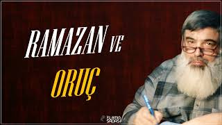 Ramazan Ayı ve Oruç Sohbeti | Timurtaş Hoca