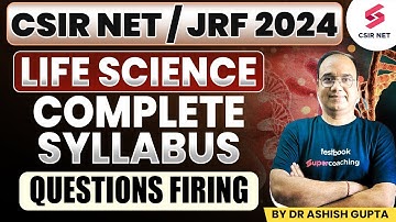 CSIR NET 2024 | Life Science | Questions Firing | Quick Revision | By Dr. Ashish Gupta Sir